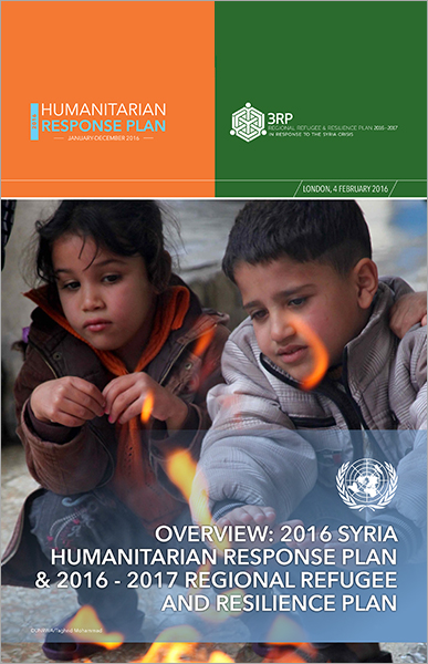 Overview: 2016 Syria Humanitarian Response Plan & 2016-2017 Regional Refugee and Resilience Plan