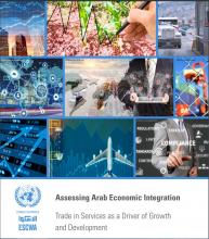 Assessing Arab Economic Integration: Trade in Services as a Driver of Growth and Development